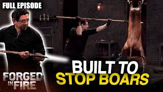 Medieval Boar Spears Get Fired From an Air Cannon (S3, E7) | Full Episode | Forged in Fire