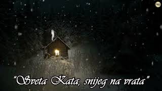 Sveta Kata, snijeg na vrata (Official video) 2025