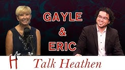 Talk Heathen 03.37 with Eric Murphy & Gayle Jordan