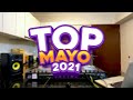 TOP MAYO 2021 🥵 (Pareja del Año, Am, 911, El Pony, Peaches, No se, Nene Malo)