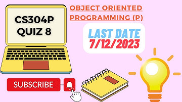 CS304P Quiz 8(Non-GRADED) 100% Accurate | Fall 2023 | Virtual University | OOP