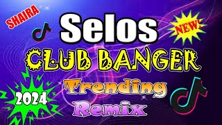 SELOS CLUB BANGER REMIX •DJ RB Remix TikTok Trending Song 2024