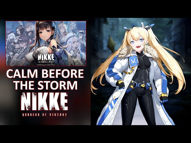 【NIKKE: GODDESS OF VICTORY】OST: The Calm Before The Storm [Cosmograph] [Chapter 13] class=
