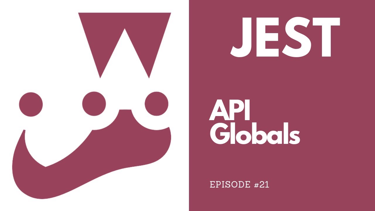 Jest - API - Globals - YouTube