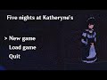 Five nights at Katheryne&#39;s