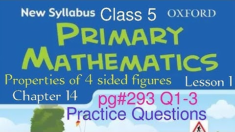 pg#293 Q1-3| Chapter 14 Properties of Four sided figure| New Oxford Primary Mathematics Book 5