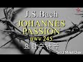 J S Bach Johannes Passion Seoul Motet Choir I 바흐 요한수난곡 서울모테트합창단 I 코로나19 위로의노래 32 