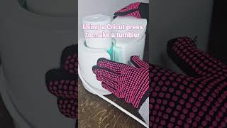 Using a Cricut Mug press to make a tumbler.