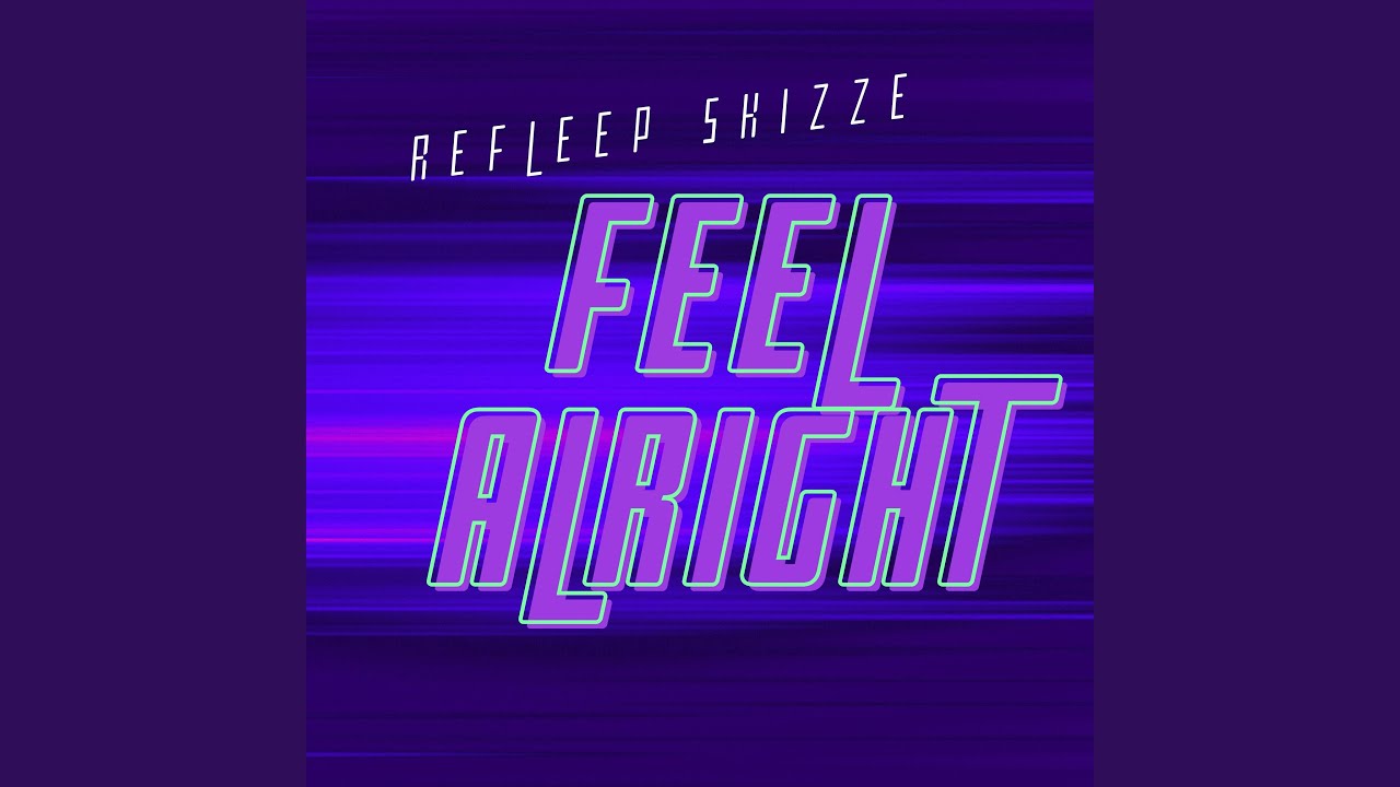 Feel Alright (Radio Mix) YouTube