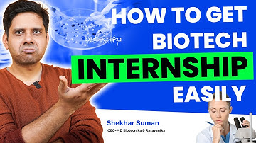 How to Get Biotech Internship Easily? Complete Guide #internship #biotechnology