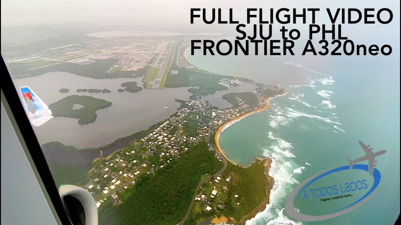 INCREDIBLE FULL FLIGHT VIDEO - SJU to PHL - FRONTIER A320neo - STORMY TAKEOFF - SUNSHINE LANDING