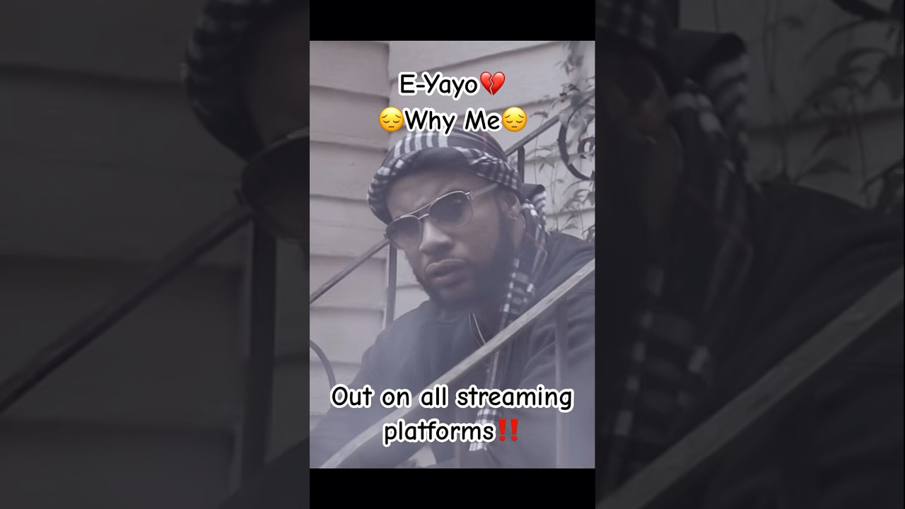 E-Yayo- Why Me💔😔 Full video on my page..PLEASE SUBSCRIBE 💯