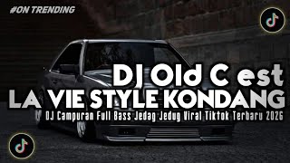 Download Lagu DJ OLD C'EST LA VIE STYLE KONDANG FULL BASS JEDAG JEDUG VIRAL TIKTOK TERBARU 2026 YANG KALIAN CARI!! Download Lagu DJ OLD C'EST LA VIE STYLE KONDANG FULL BASS JEDAG JEDUG VIRAL TIKTOK TERBARU 2026 YANG KALIAN CARI!!