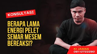 Berapa Lama Energi Pelet Semar Mesem Bereaksi?