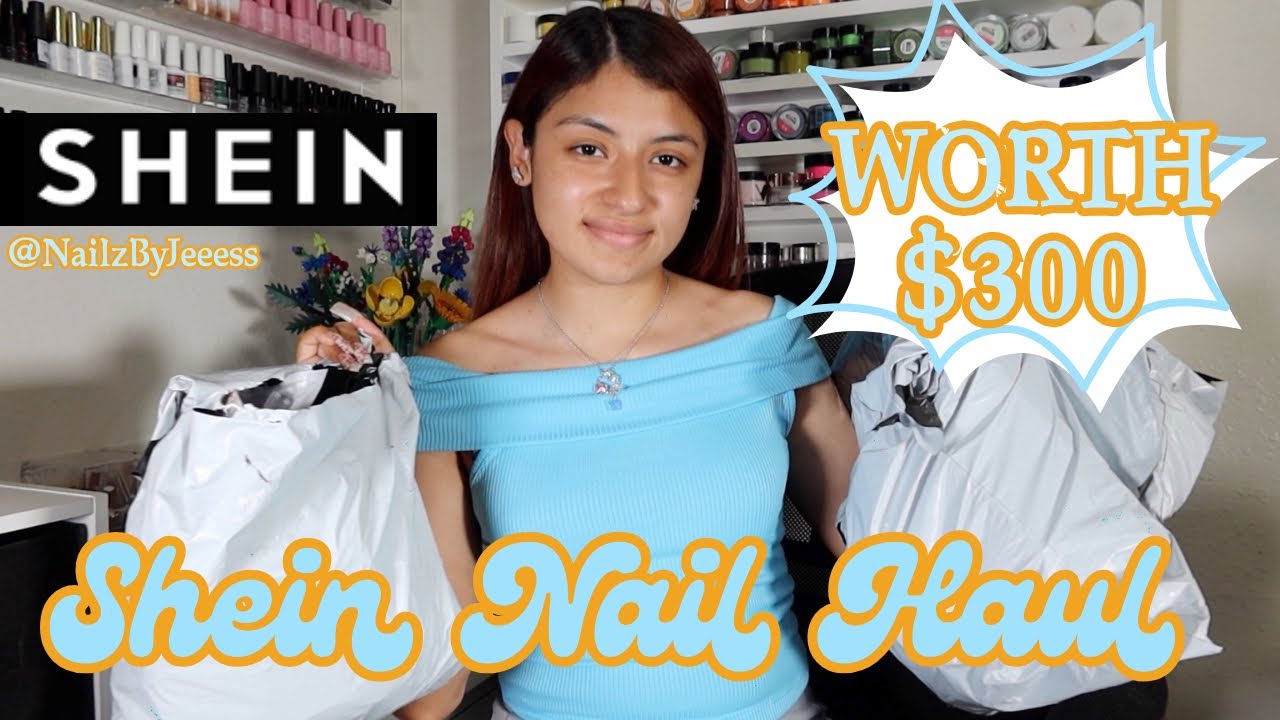 SHEIN NAIL HAUL WORTH $300