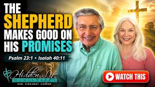 Hidden Life Ministries: The Shepherd Makes Good on His Promises