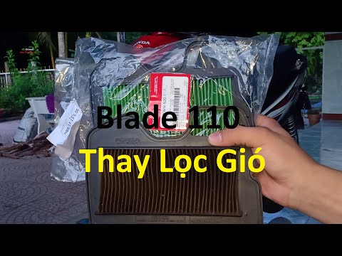 Video Thay Lọc Gió Blade 110 khi ODO gần 40.000 km, quá hạn,... - youtube