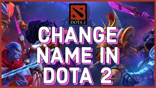 How to Change Your Name in Dota 2 (2023)?