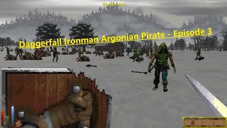 Let's Play Daggerfall - Ironman Argonian Pirate Ep. 3