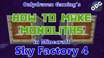 Minecraft - Sky Factory 4 - How to Make and Use the Dark Utilities Monoliths