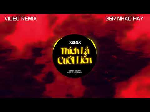 Thích Là Cưới Liền Remix - Cô Tiên Miền Tây | G5R Nhạc Hay