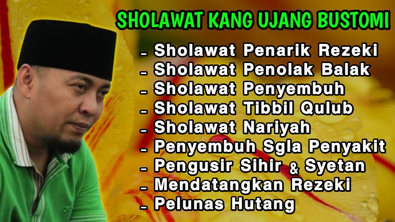 sholawat nabi by Kang Ujang Bustomi - 3 jam full sholawat nabi penyejuk hati
