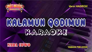 KALAMUN QODIMUN - KARAOKE (NADA COWO)