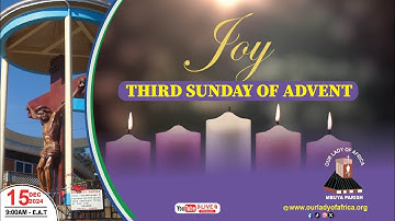 THIRD SUNDAY OF ADVENT YR C (GAUDETE SUNDAY) || Daily TV Mass, 15th Dec,2024