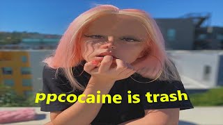 ppcocaine is trash