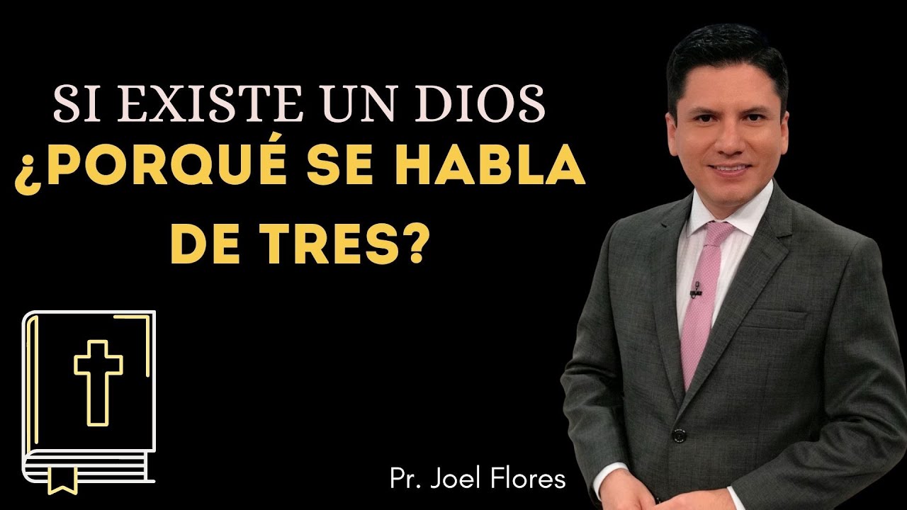 SI EXISTE UN DIOS ¿PORQUE SE HABLA DE TRES?