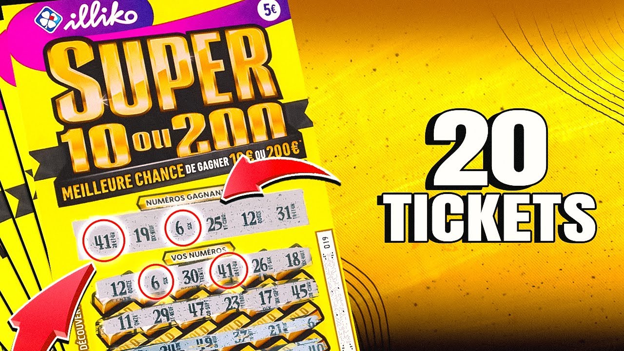 20 SUPER 10 ou 200 🥵 (plusieurs tickets gagnants… suspens…)