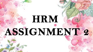 HRM Assignment 2 - Sachin B S