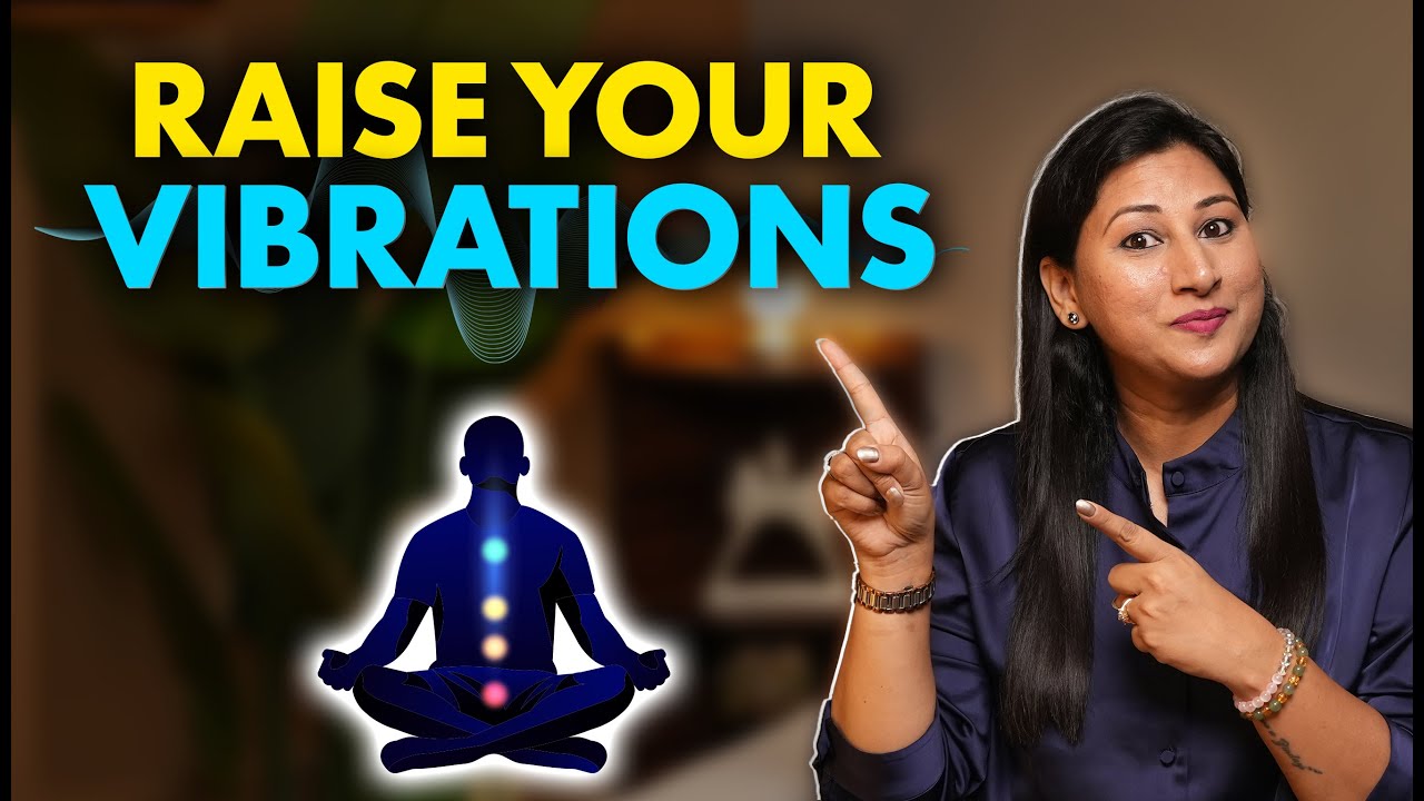 How to Raise Your Vibrations and Keep Your Energy High - YouTube