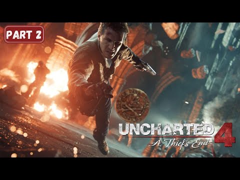 Uncharted 4 : A Thief's End | Part 2 | PC Game | 1440p Ultra | Walkthrough | No Commentary