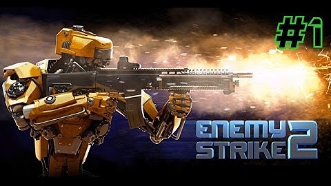 Enemy Strike 2 [iOS, Android] Gameplay #1 ►HD◄