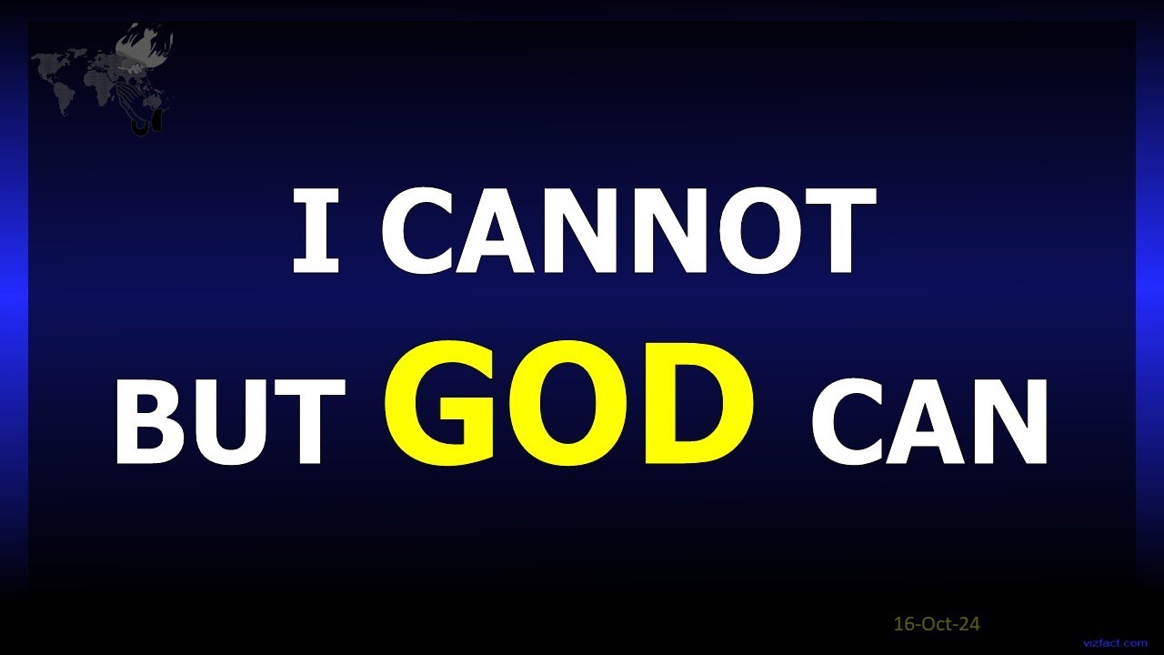 i-cannot-but-god-can-october-16-2024-wednesday-evening-prayer-and
