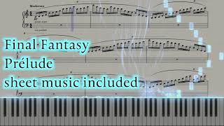 Final Fantasy Prelude piano cover sheet music included