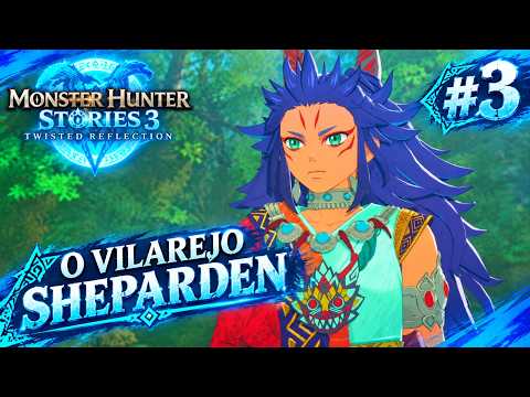 MONSTER HUNTER STORIES 3 #3 O VILAREJO SHEPARDEN Legendado em Português PT-BR [PS5]