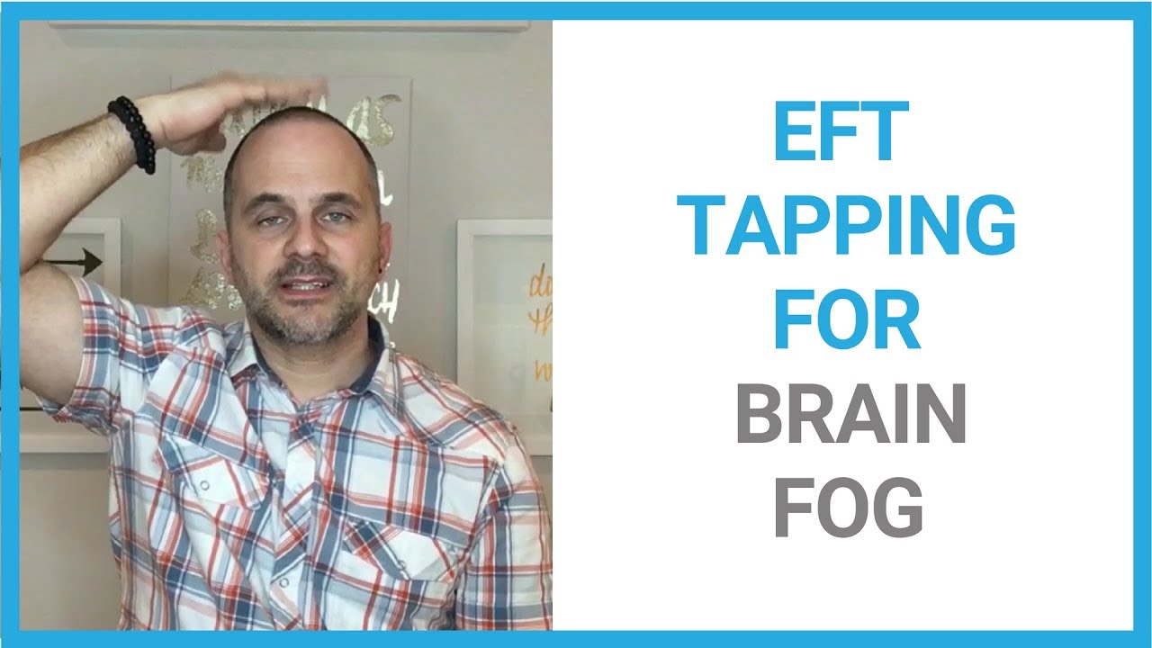EFT tapping for brain fog - YouTube