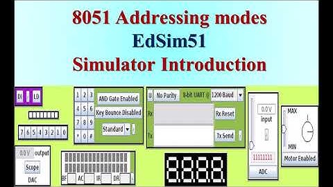 Lecture 10: Addressing Modes and Introduction to EdSim51 Simulator ( Recording of online lecture)