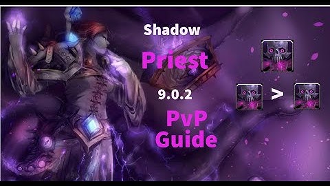 Gladiator Shadow Priest PvP Guide 9.0.2 Legendaries, Covenant, Spec, etc. - Shadowlands Season 1
