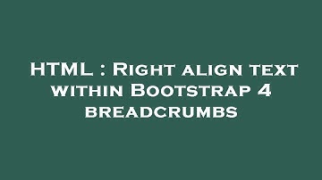 HTML : Right align text within Bootstrap 4 breadcrumbs