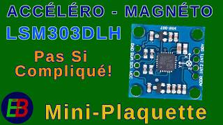 EB_#707 Mini-Plaquette - Accéléromètre/Magnétomètre LSM303DLH