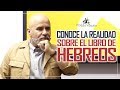 3 COSAS QUE NO SABIAS SOBRE EL LIBRO DE LOS HEBREOS ▶ PASTOR CABALLERO [PREDICAS CRISTIANAS]