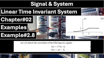 Signals & Systems | Chapter#02 | Example#2.8 | Linear Time Invariant System(LTI) | ALAN S. WILLSKY
