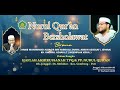 Live streaming nurul quran bersholawat  habib muhammad albagir bin habib alizainal abidin assegaf