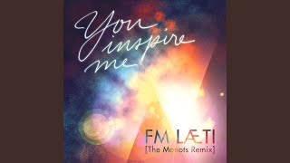 You Inspire Me (The Monots Remix)