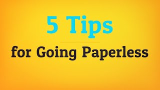 5 Tips for Going Paperless