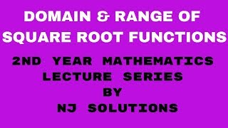 DOMAIN & RANGE OF A SQUARE ROOT FUNCTION 2ND YEAR MATHEMATICS| NAVEED JAFAR DOMAIN & RANGE OF A SQUARE ROOT FUNCTION 2ND YEAR MATHEMATICS| NAVEED JAFAR