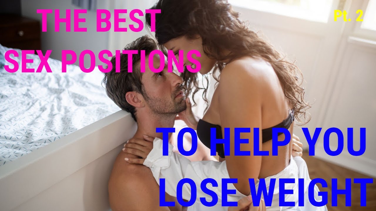 The Best Sex Positions to Help You Lose Weight - Pt.2| Health & Fitness